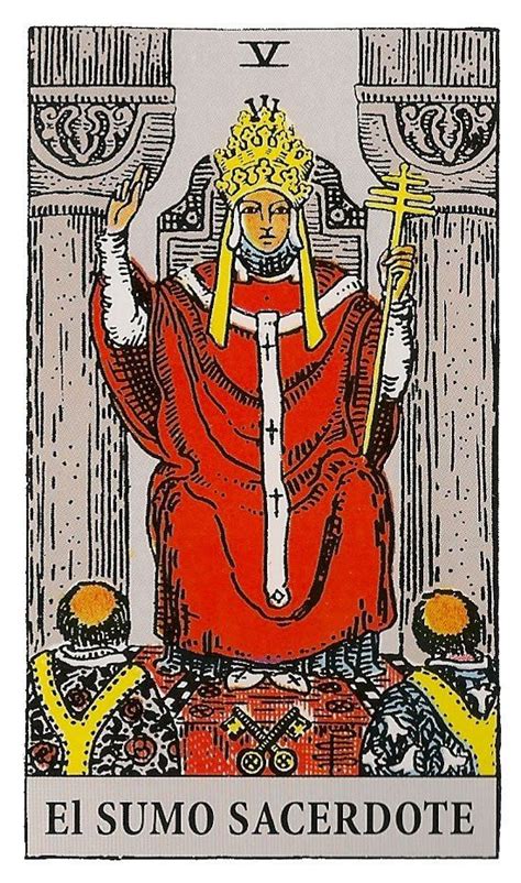 el sumo sacerdote tarot|El Sumo Sacerdote en el Tarot: qué representa y qué。